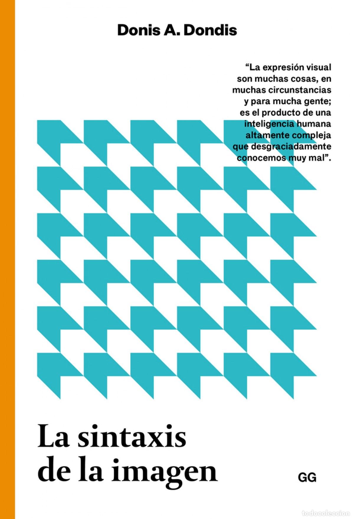 Libros: LA SINTAXIS DE LA IMAGEN - Dondis, Donis A