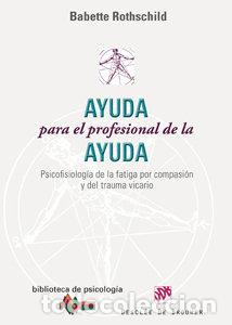 B&uuml;cher: AYUDA PARA EL PROFESIONAL DE LA AYUDA - ROTHSCHILD, BABETTE