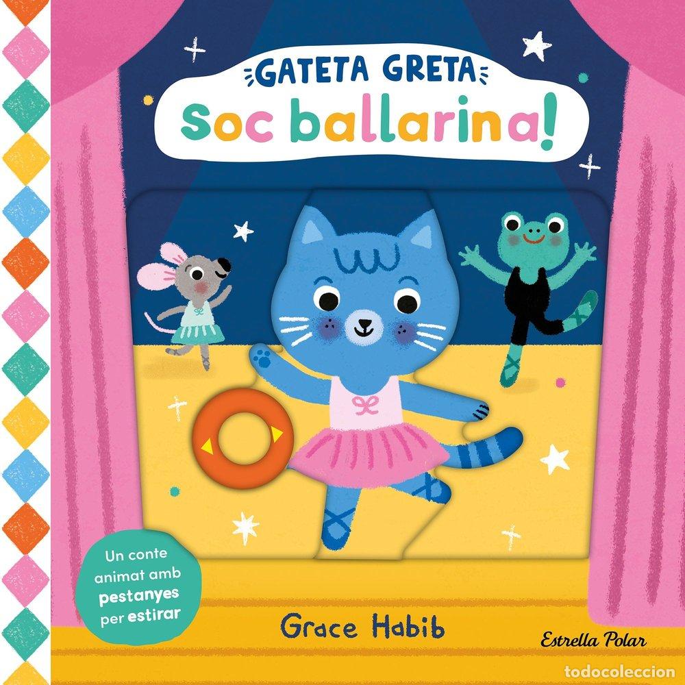 Libros: GATETA GRETA SOC BALLARINA - HABIB, GRACE