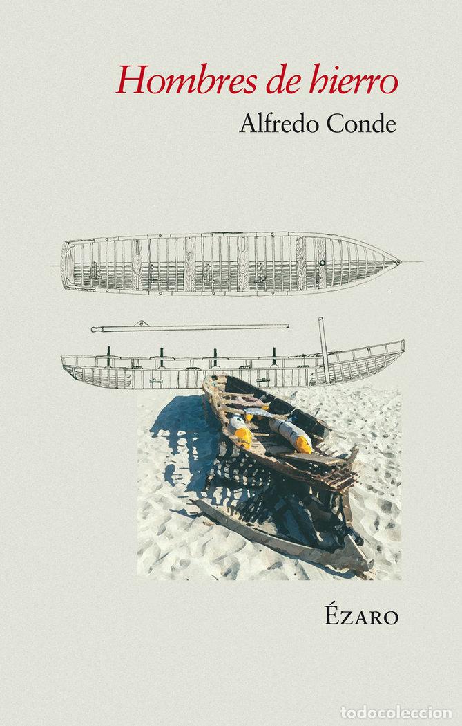 Libri: HOMBRES DE HIERRO - CONDE, ALFREDO