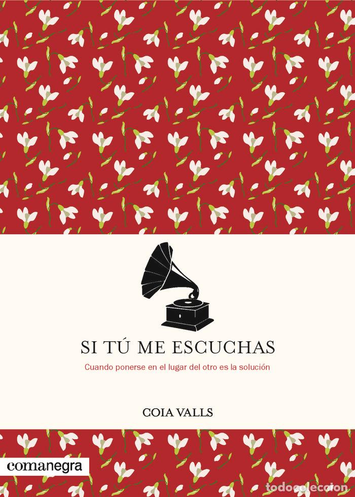 Libri: SI TU ME ESCUCHAS - VALLS, COIA