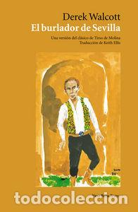Libri: BURLADOR DE SEVILLA,EL - WALCOTT, DEREK