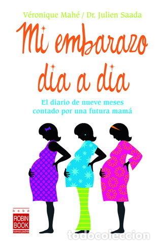 Libri: MI EMBARAZO DIA A DIA - MAHE, VERONIQUE