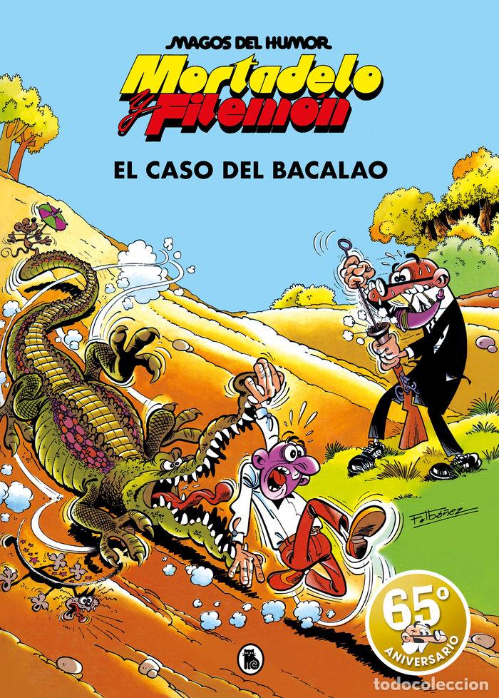 Libri: MORTADELO Y FILEMON. EL CASO DEL BACALAO (MAGOS DEL HUMOR 6) - IBA&Ntilde;EZ, FRANCISCO