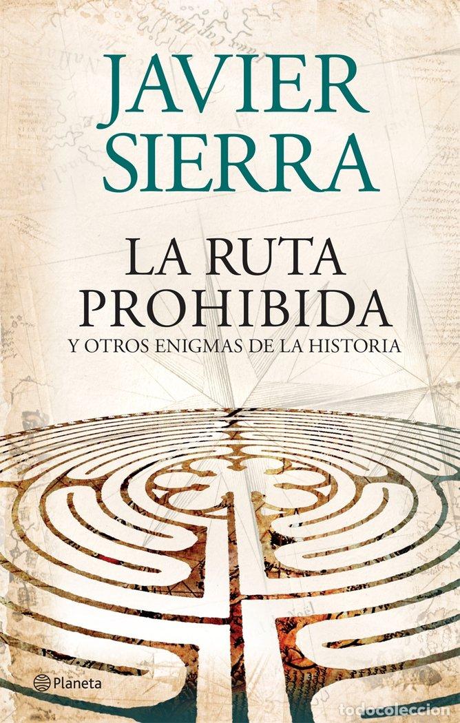 Libri: RUTA PROHIBIDA Y OTROS ENIGMAS,LA - SIERRA, JAVIER