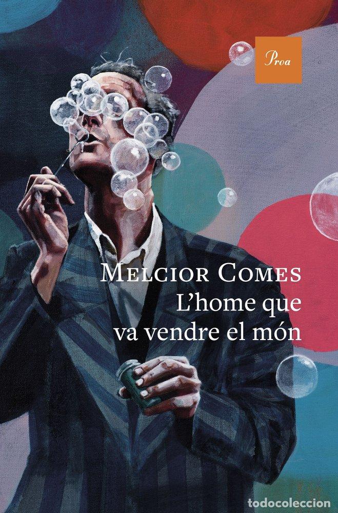 B&uuml;cher: L'HOME QUE VA VENDRE EL MON - COMES, MELCIOR