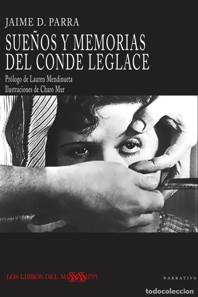 B&uuml;cher: SUE&Ntilde;OS Y MEMORIAS DEL CONDE LEGLACE - D PARRA, JAIME