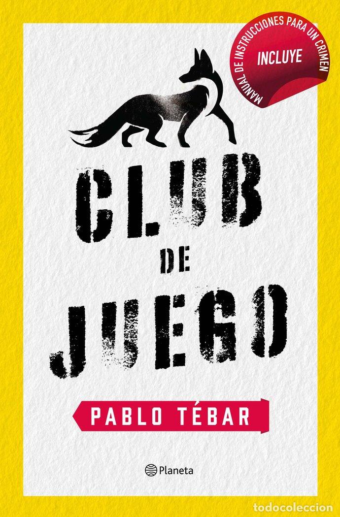 B&uuml;cher: CLUB DE JUEGO - PABLO TEBAR GOYANES
