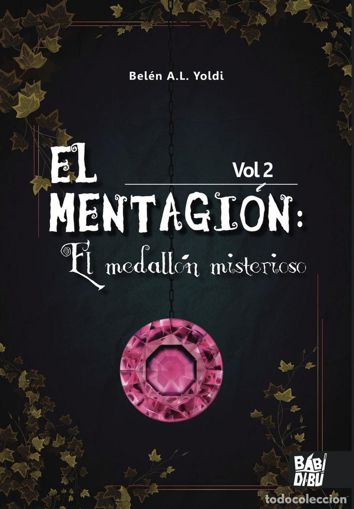 Libri: MENTAGION,EL VOL 2 - YOLDI, BELEN A.L.