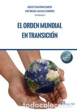 Libri: EL ORDEN MUNDIAL EN TRANSICION - .