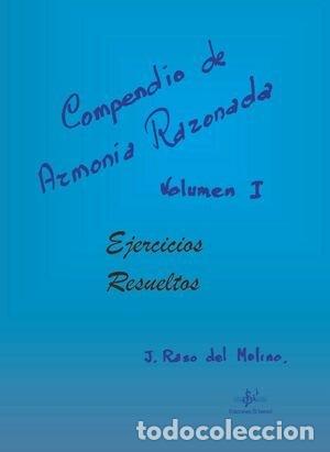 Libri: COMPENDIO DE ARMONIA RAZONADA EJERCICIOS RESUELTOS 1 - RASO DEL MOLINO, JOSE