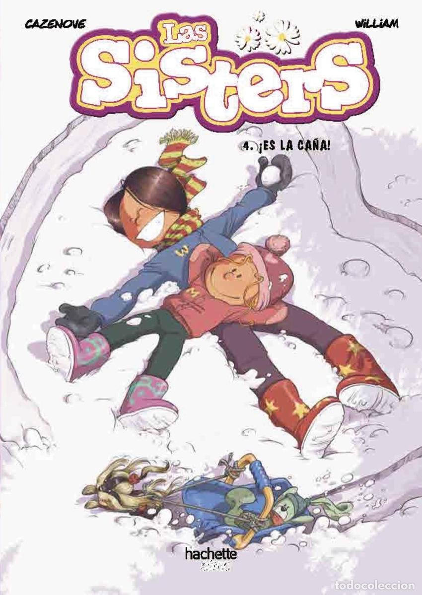 books: LAS SISTERS, 4. &iexcl;ES LA CA&Ntilde;A! - Cazenove, Christophe