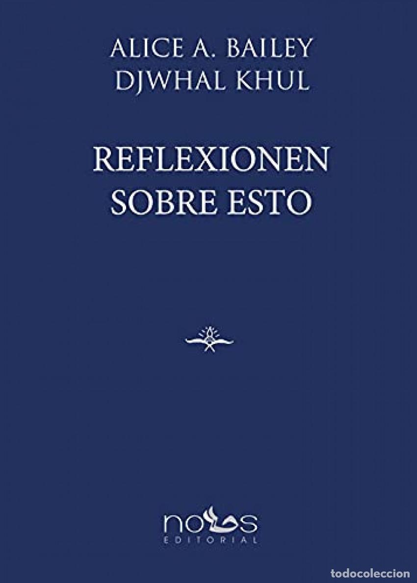 Libros: REFLEXIONEN SOBRE ESTO - BAILEY, ALICE