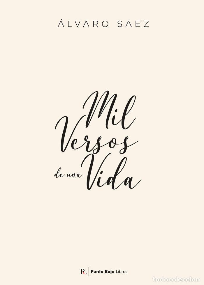 Libros: MIL VERSOS DE UNA VIDA - SAEZ PEREZ, ALVARO JOSE