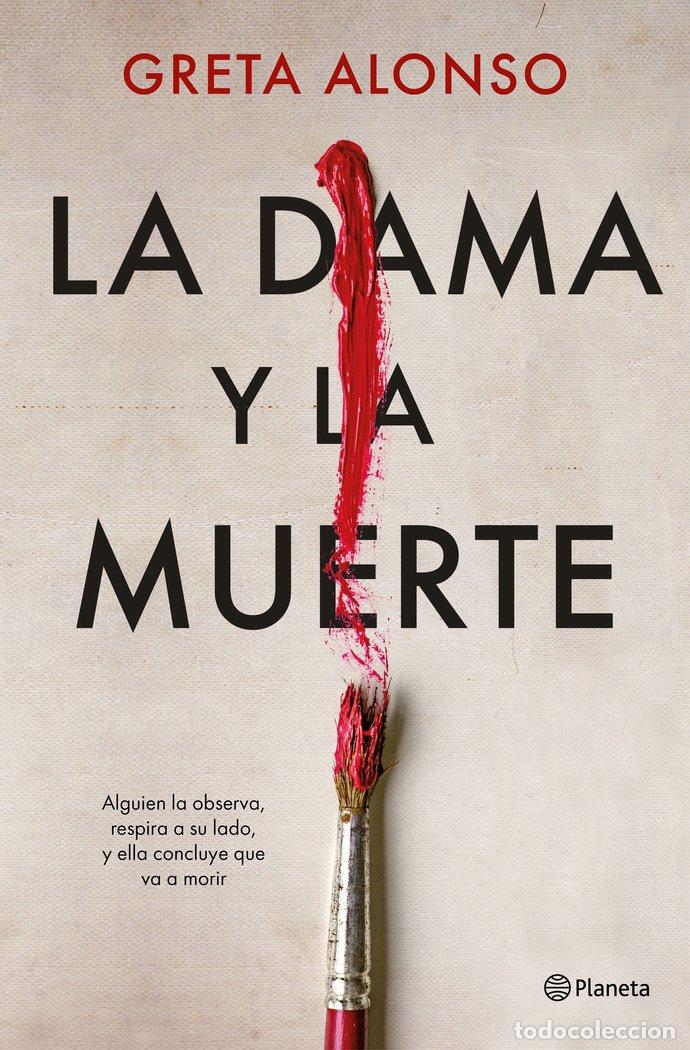 Libros: LA DAMA Y LA MUERTE - GRETA ALONSO