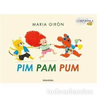 Libros: PIM PAM PUM - MARIA GIRON
