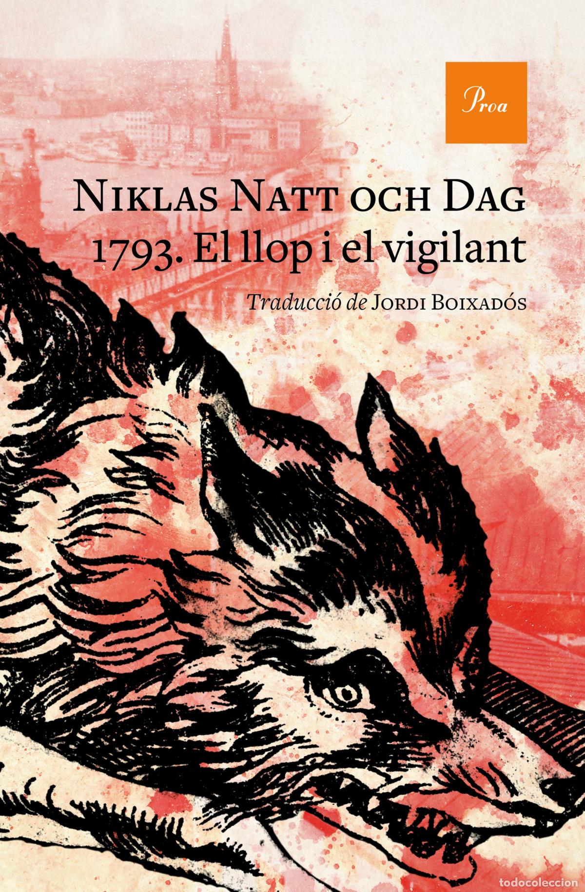 Livros: 1793. EL LLOP I EL VIGILANT - Natt och Dag, Niklas