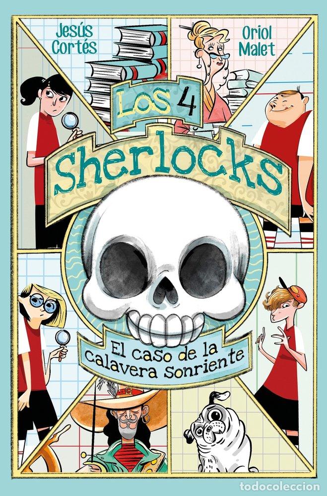 B&uuml;cher: LOS 4 SHERLOCKS 6 EL CASO DE LA CALAVERA SONRIENTE - JESUS CORTES