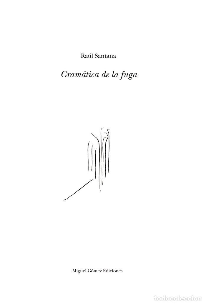 Libri: GRAMATICA DE LA FUGA - SANTANA, R.