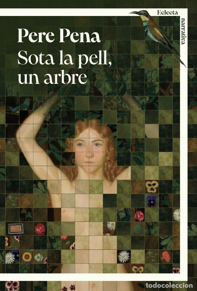 Libri: SOTA LA PELL UN ARBRE - PENA JOVE, PERE