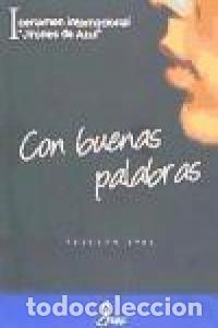 books: I CERTAMEN INT. POESIA Y RELATO CON BUENAS PALABRAS - AA.VV.