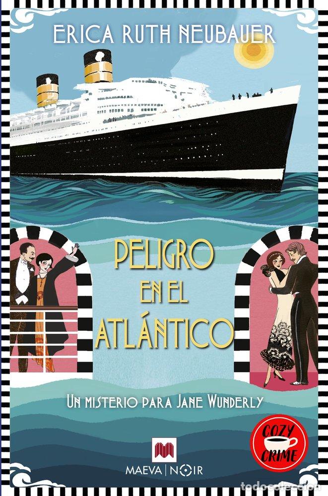 Libros: PELIGRO EN EL ATLANTICO - NEUBAUER, ERICA RUTH
