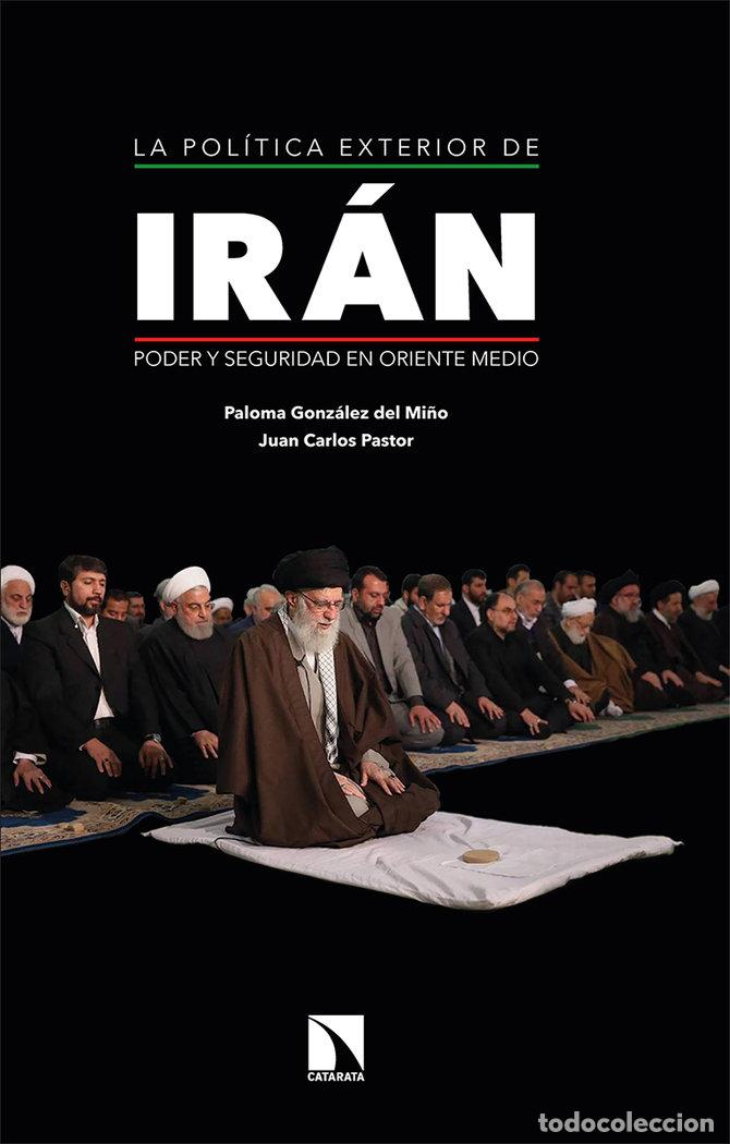 Libros: POLITICA EXTERIOR DE IRAN,LA - PASTOR GOMEZ, JUAN CARLOS