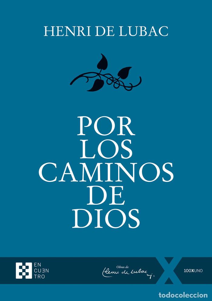 Libros: POR LOS CAMINOS DE DIOS - DE LUBAC, HENRI
