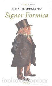 Libri: SIGNOR FORMICA - HOFFMAN, E.T.A.