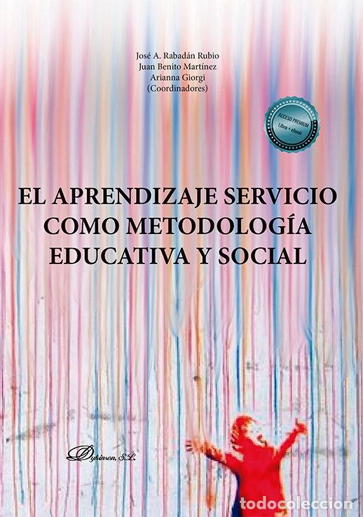 Libri: EL APRENDIZAJE SERVICIO COMO METODOLOGIA EDUCATIVA Y SOCIAL - .