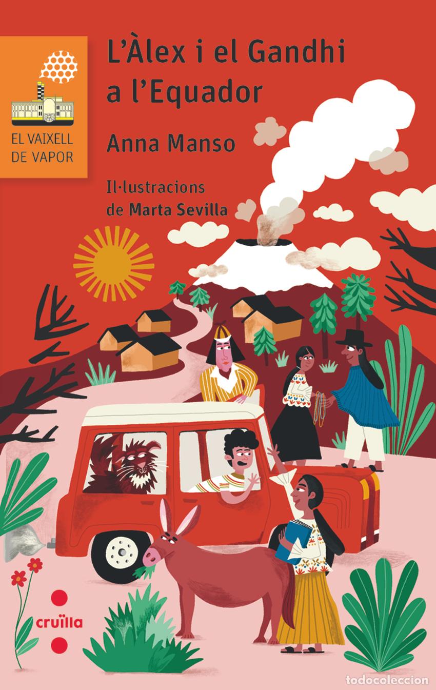Libri: L'&Agrave;LEX I EL GANDHI A L'EQUADOR - Manso Munn&eacute;, Anna