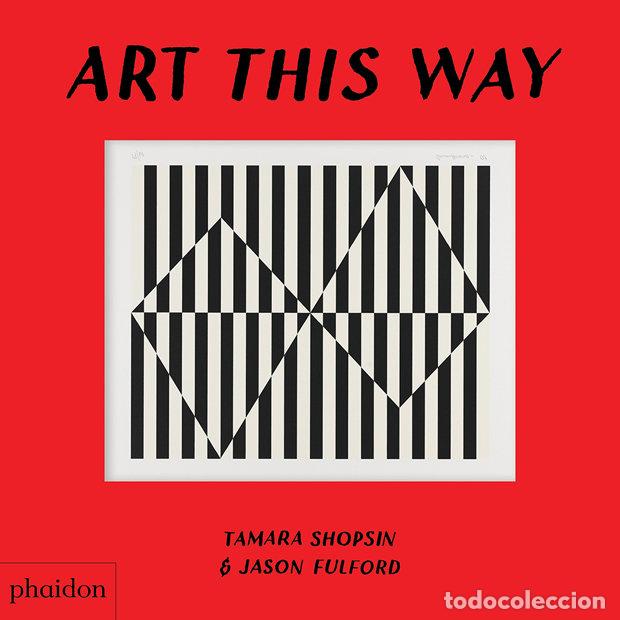 Libri: ART THIS WAY - AA.VV