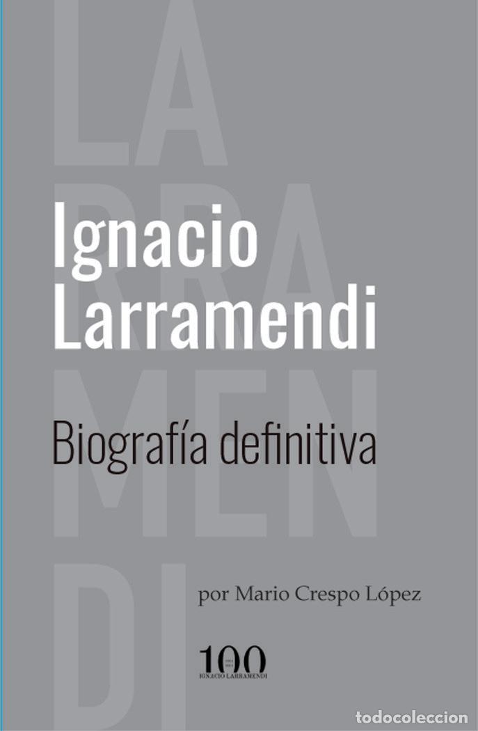 Libri: IGNACIO LARRAMENDI - MARIO CRESPO LOPEZ