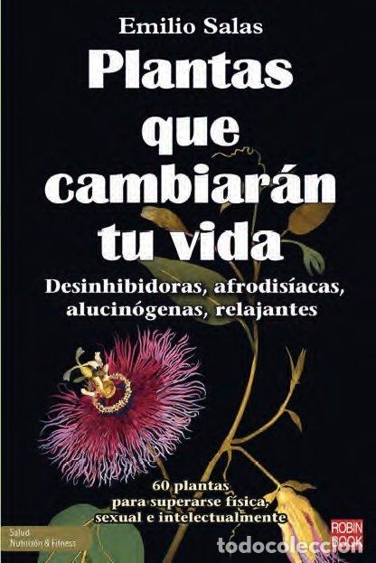 Libri: PLANTAS QUE CAMBIARAN TU VIDA - EMILIO SALAS