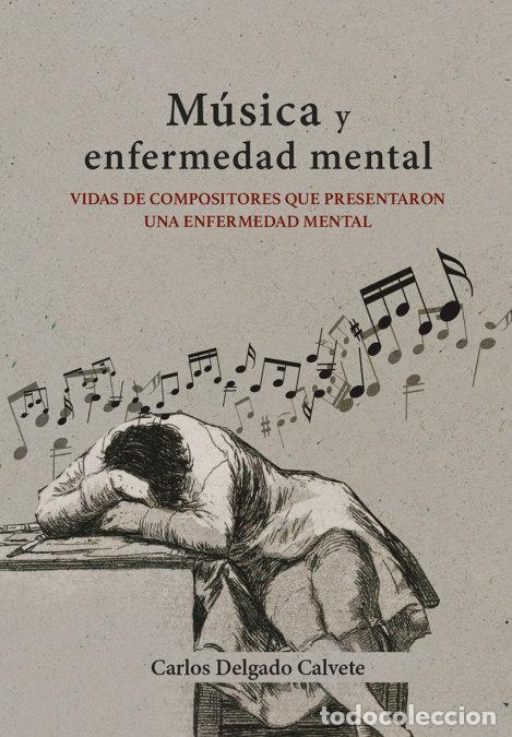 Libri: MUSICA Y ENFERMEDAD MENTAL - DELGADO CALVETE, CARLOS
