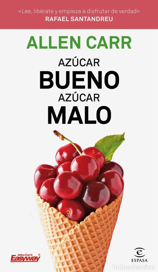 B&uuml;cher: AZUCAR BUENO AZUCAR MALO - ALLEN CARR