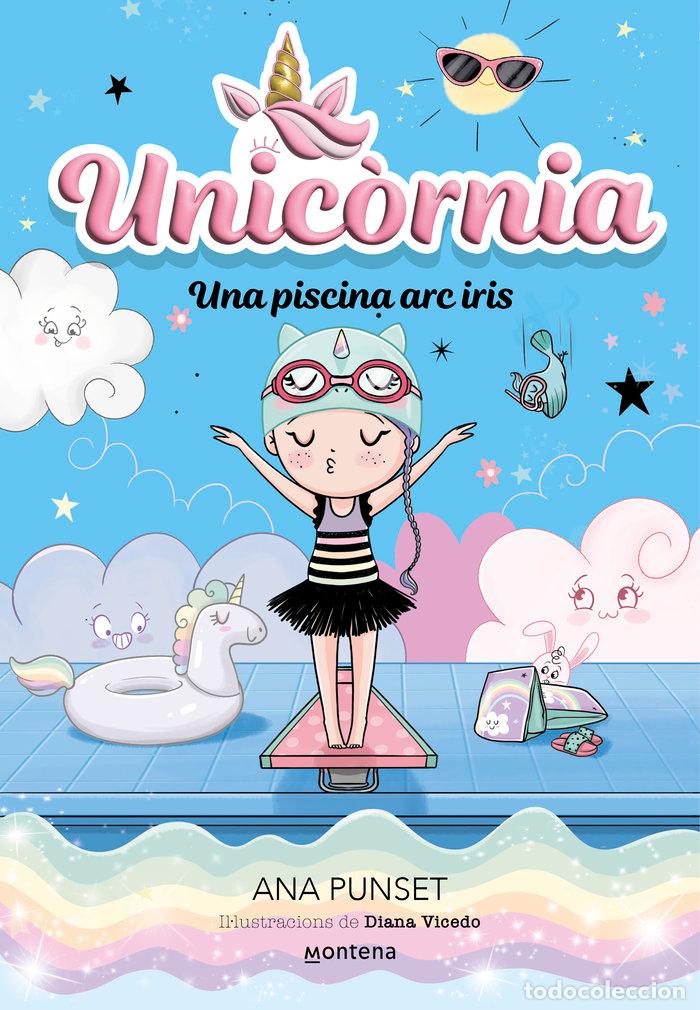 B&uuml;cher: UNICORNIA 9 UNA PISCINA ARC IRIS - PUNSET, ANA