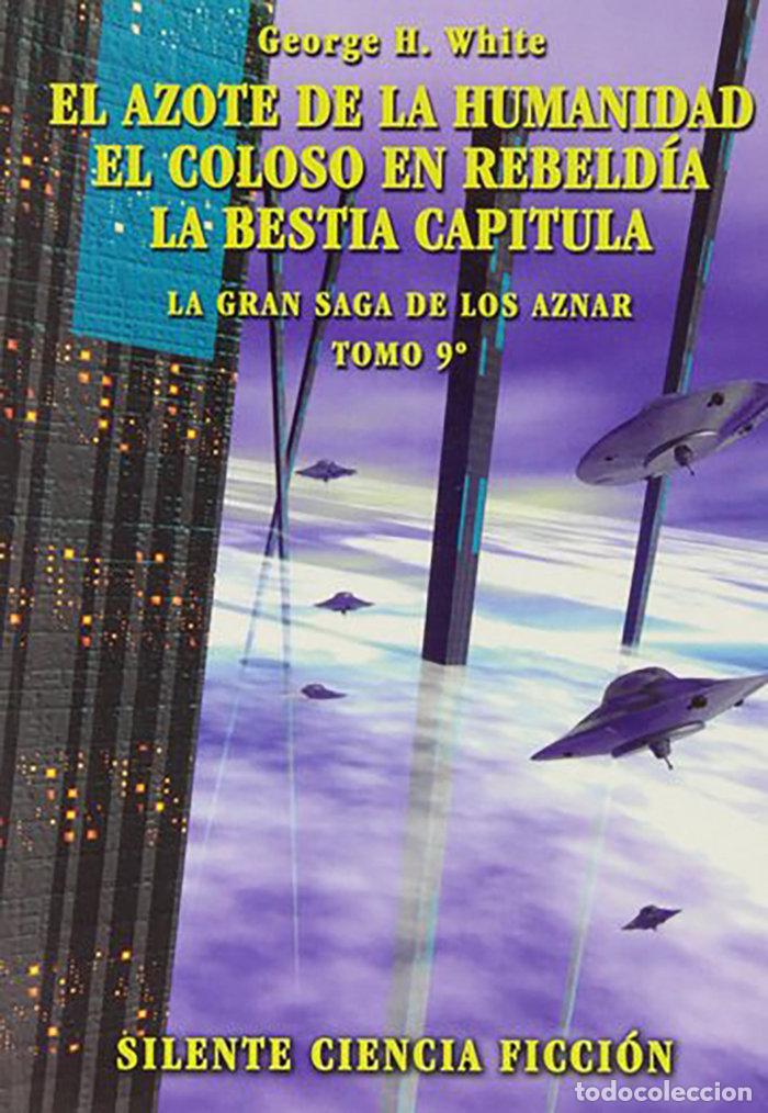 books: EL AZOTE DE LA HUMANIDAD EL COLOSO EN REBELDIA - .