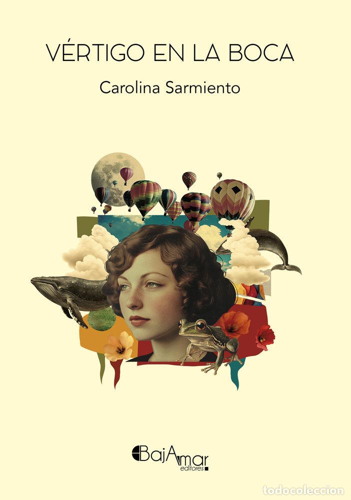 Libros: VERTIGO EN LA BOCA - SARMIENTO, CAROLINA