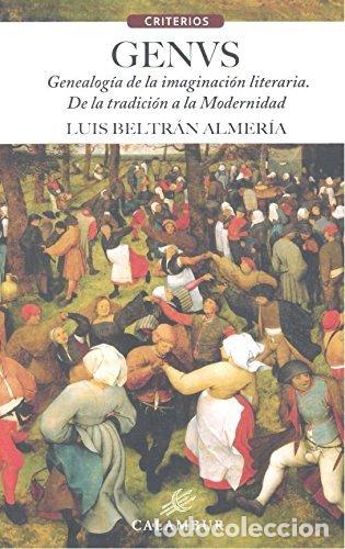 Libros: GENUS GENEALOGIA DE LA IMAGINACION LITERARIA - BELTRAN ALMERIA, LUIS