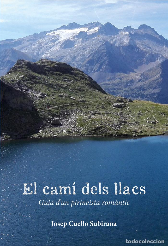 Libros: EL CAMI DELS LLACS - CUELLO SUBIRANA, JOSEP
