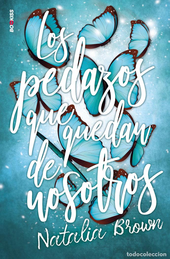 Libros: PEDAZOS QUE QUEDAN DE NOSOTROS,LOS - BROWN, NATALIA
