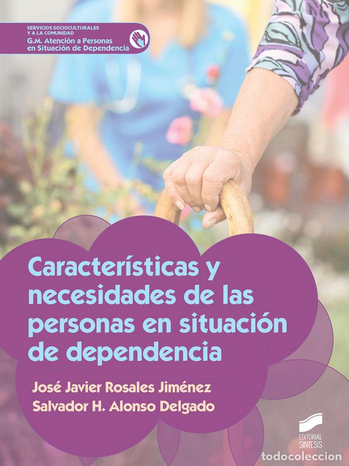 books: CARACTERISTICAS Y NECESIDADES DE LAS PERSONAS EN SITUACION D - ROSALES JIMENEZ, JOSE JAVIER