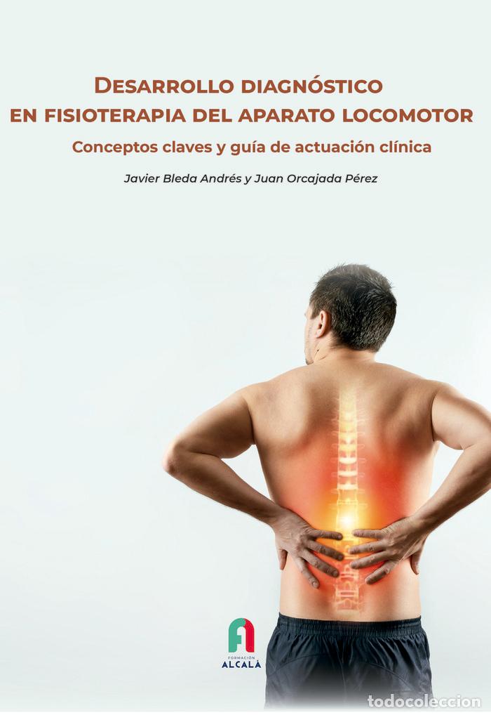 Libri: DESARROLLO DIAGNOSTICO EN FISIOTERAPIA DEL APARATO LOCOMOTO - AA.VV