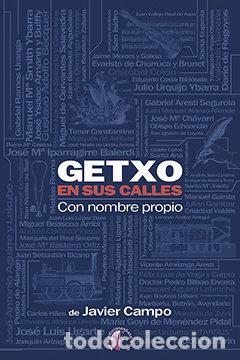 Libri: GETXO EN SUS CALLES CON NOMBRE PROPIO - CAMPO, JAVIER