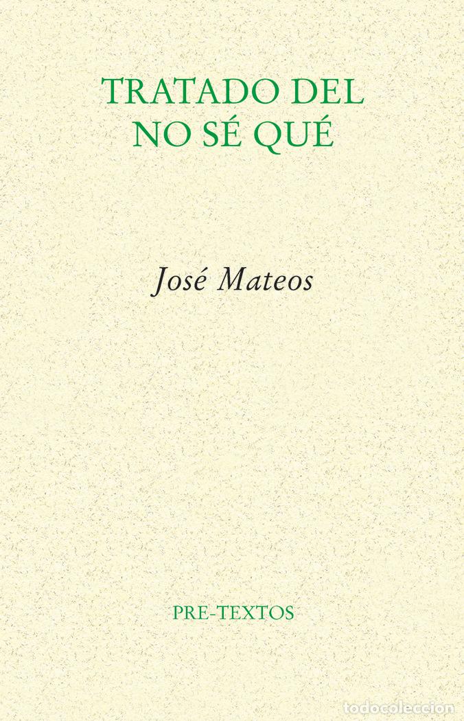 Libri: TRATADO DEL NO SE QUE - MATEOS, JOSE