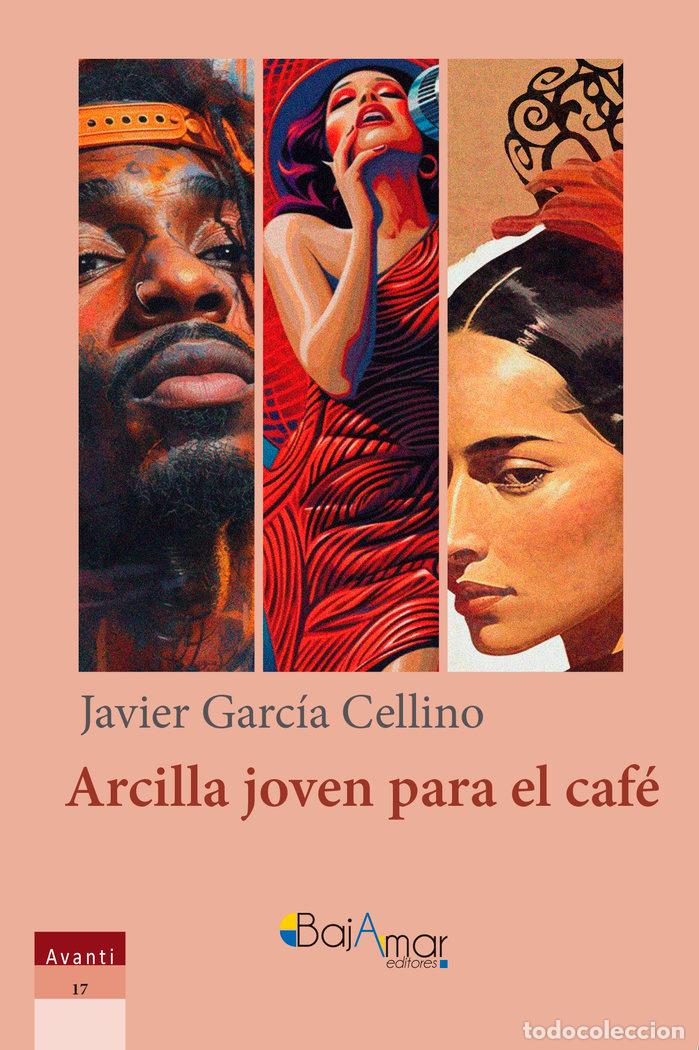Libri: ARCILLA JOVEN PARA EL CAFE - GARCIA CELLINO, JAVIER