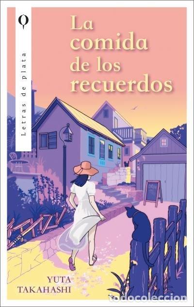 Livros: LA COMIDA DE LOS RECUERDOS - TAKAHASHI, YUTA