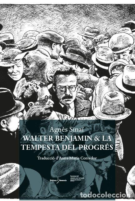 books: WALTER BENJAMIN LA TEMPESTA DEL PROGRES - SINA&Oslash;, AGN&Ocirc;S