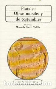 books: OBRAS MORALES Y DE COSTUMBRES CA - PLUTARCO